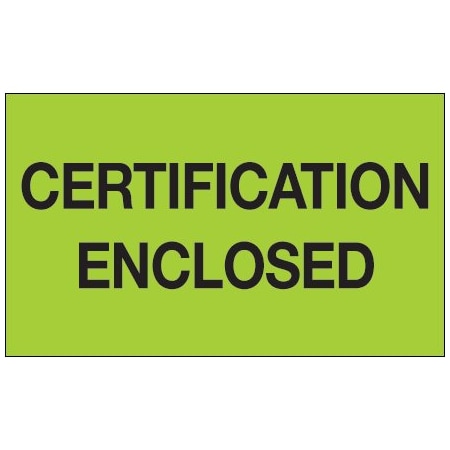 Bsc Preferred 3 x 5'' - ''Certification Enclosed'' Fluorescent Green Labels BUY00024024